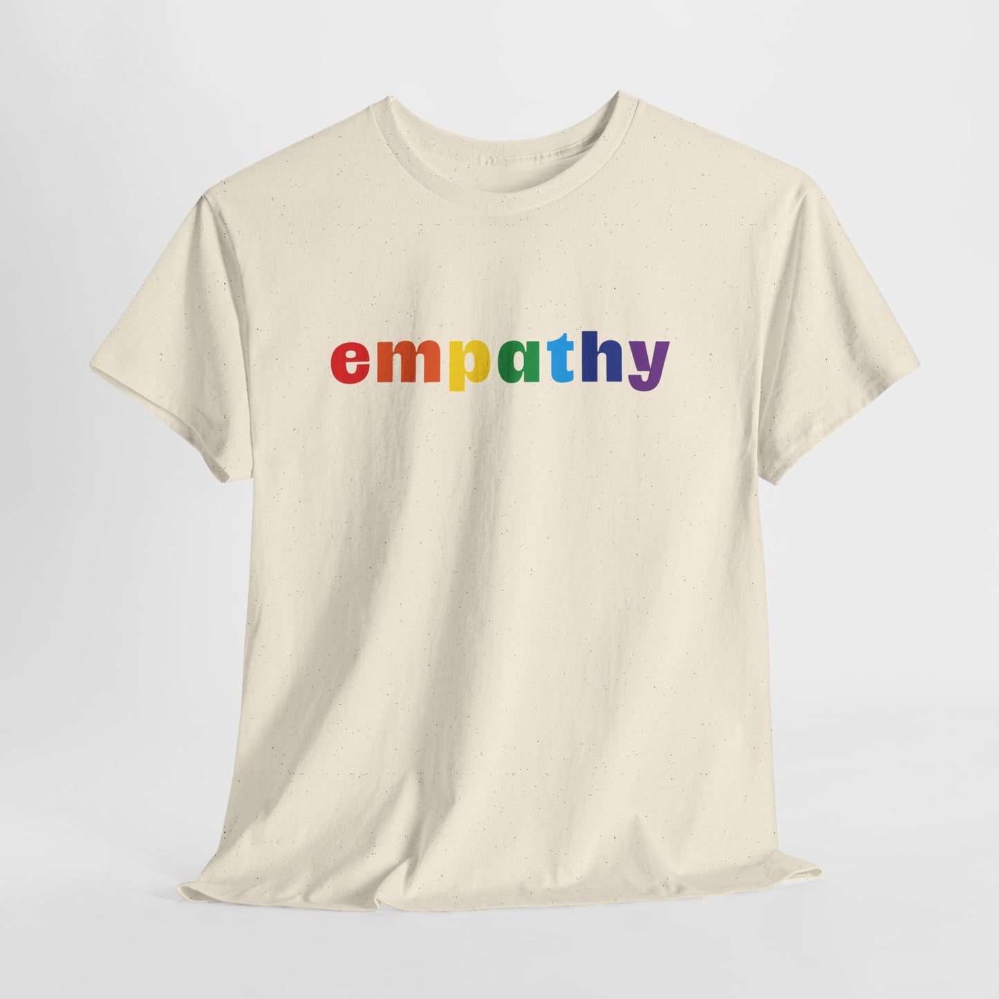 Empathy (Rainbow for Pride) — Rainbow Graphic T Shirt