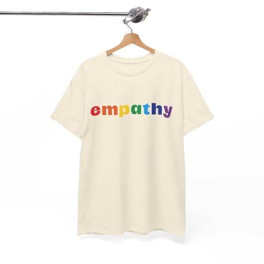 Empathy (Rainbow for Pride) — Rainbow Graphic T Shirt