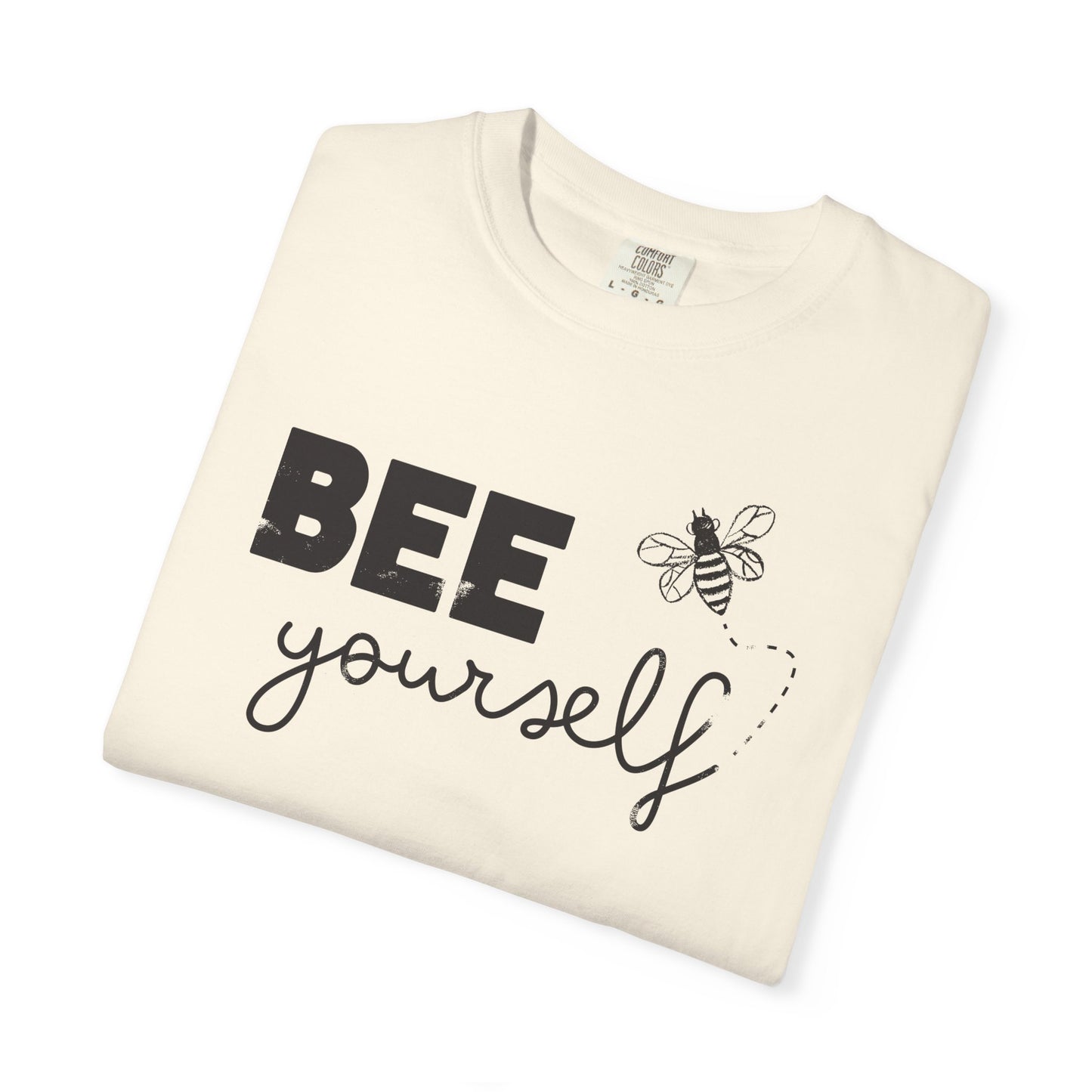 Bee Yourself — Distressed Inspirational Bee Graphic T Shirt