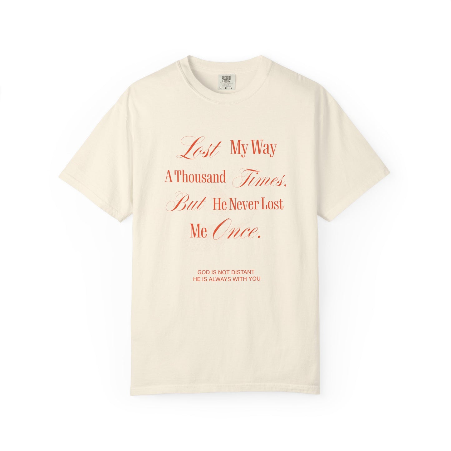 God Is Not Distant Graphic T-Shirt - UNISEX