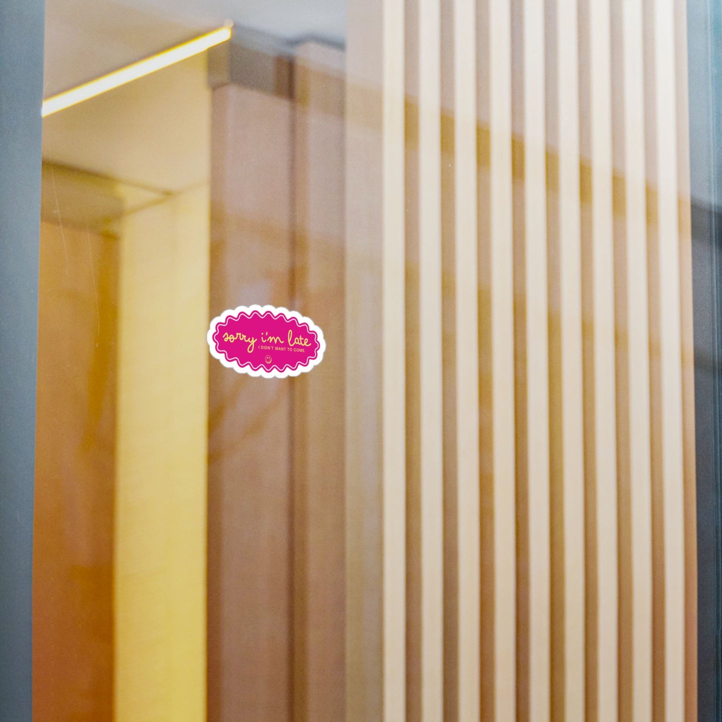 Sorry I'm Late — Kiss-Cut Vinyl Sticker (Holographic Option)