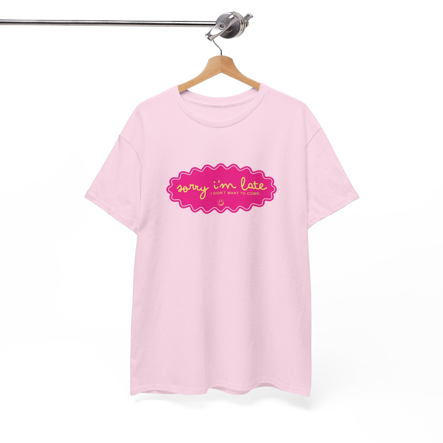 Sorry I'm Late — Funny Graphic T‑Shirt