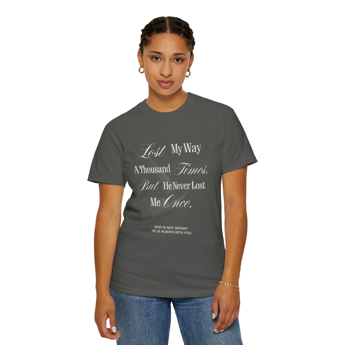 God Is Not Distant Graphic T-Shirt - UNISEX