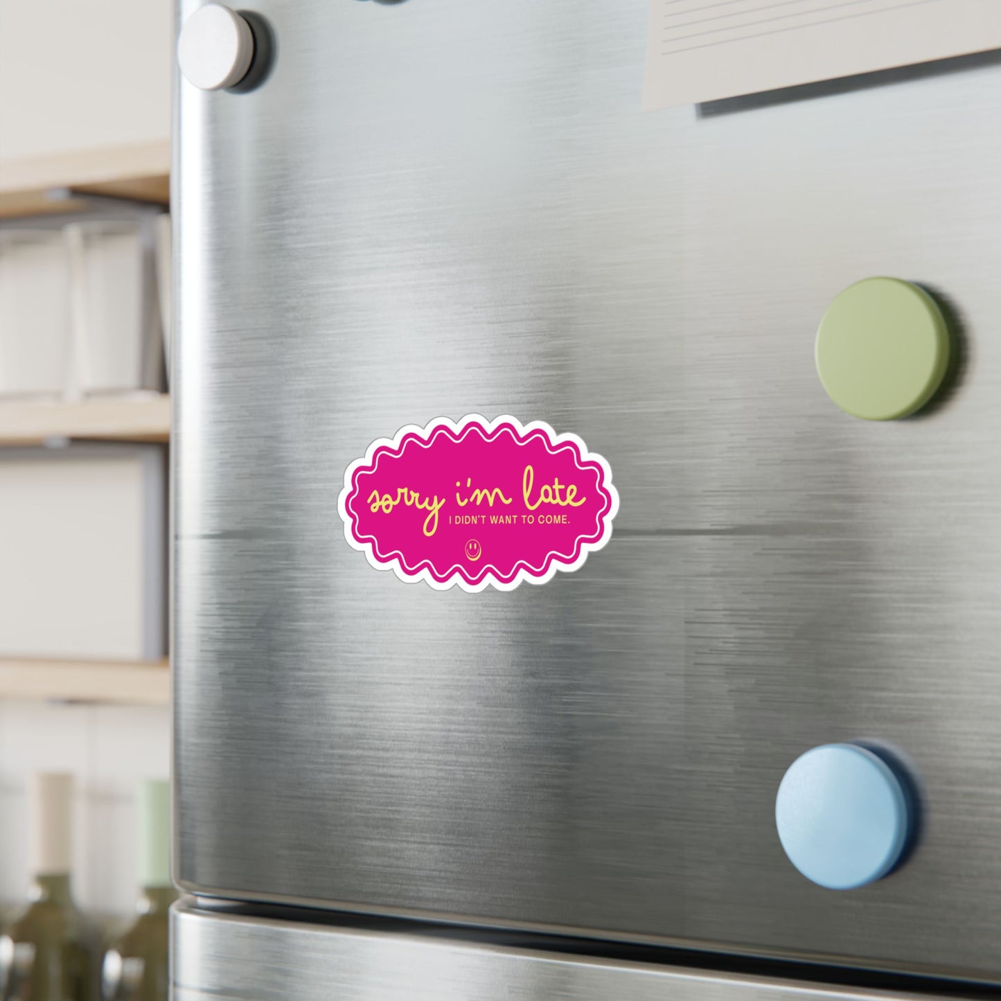 Sorry I'm Late — Kiss-Cut Vinyl Sticker (Holographic Option)