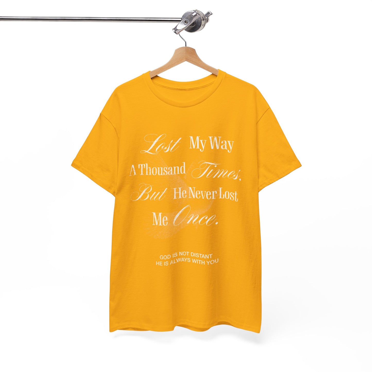 Lost My Way a Thousand Times  — Distressed Inspirational Christian Graphic T-Shirt