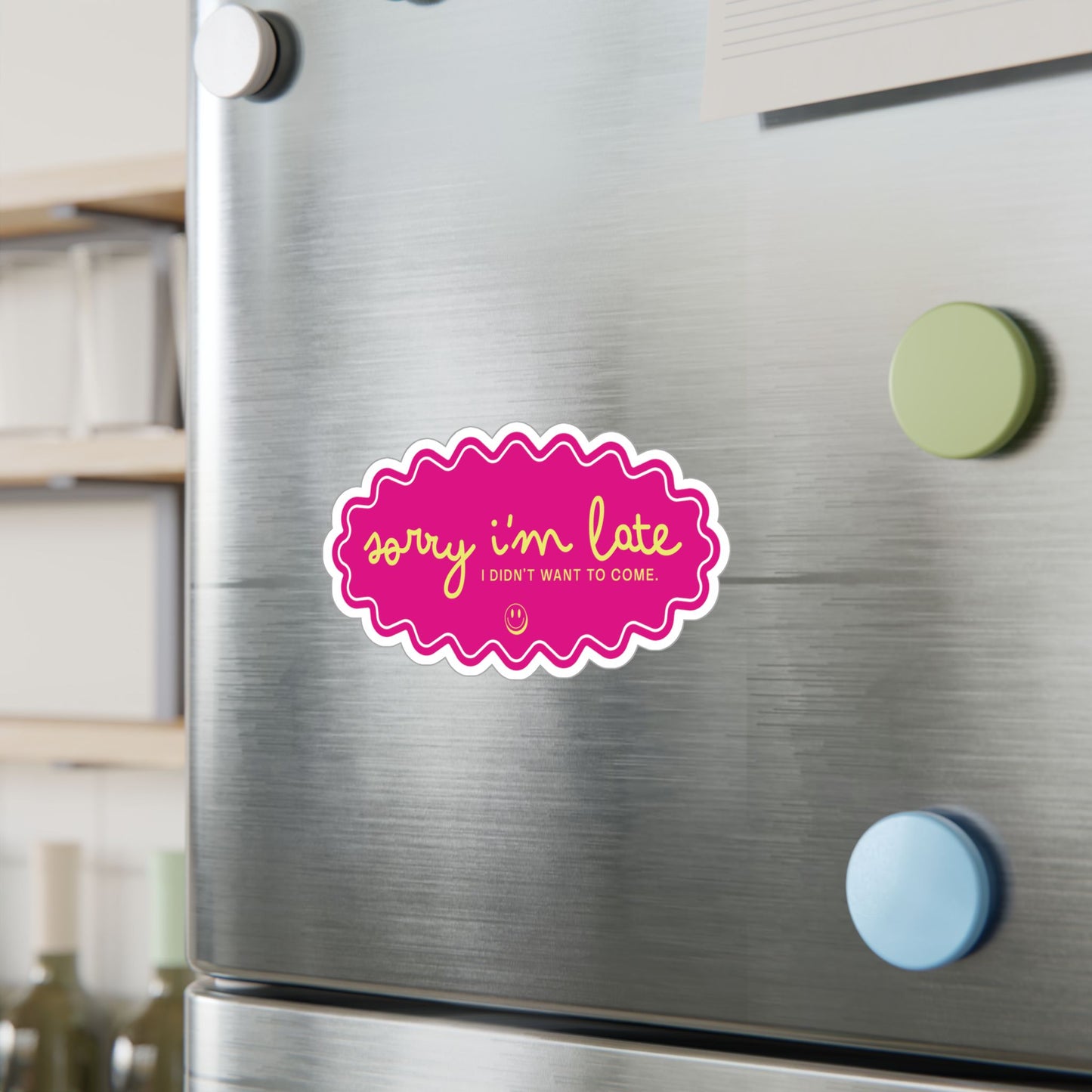 Sorry I'm Late — Kiss-Cut Vinyl Sticker (Holographic Option)