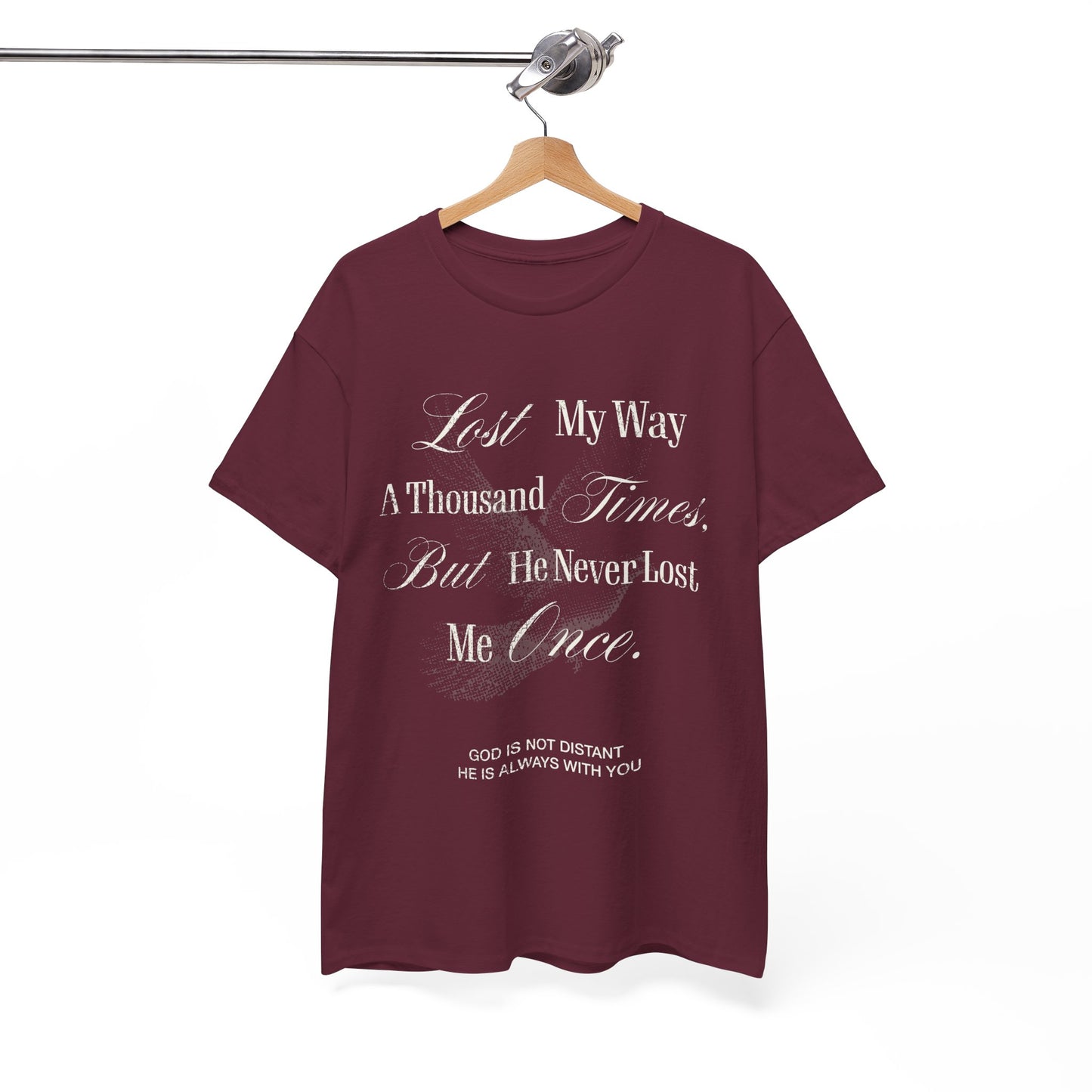 Lost My Way a Thousand Times  — Distressed Inspirational Christian Graphic T-Shirt