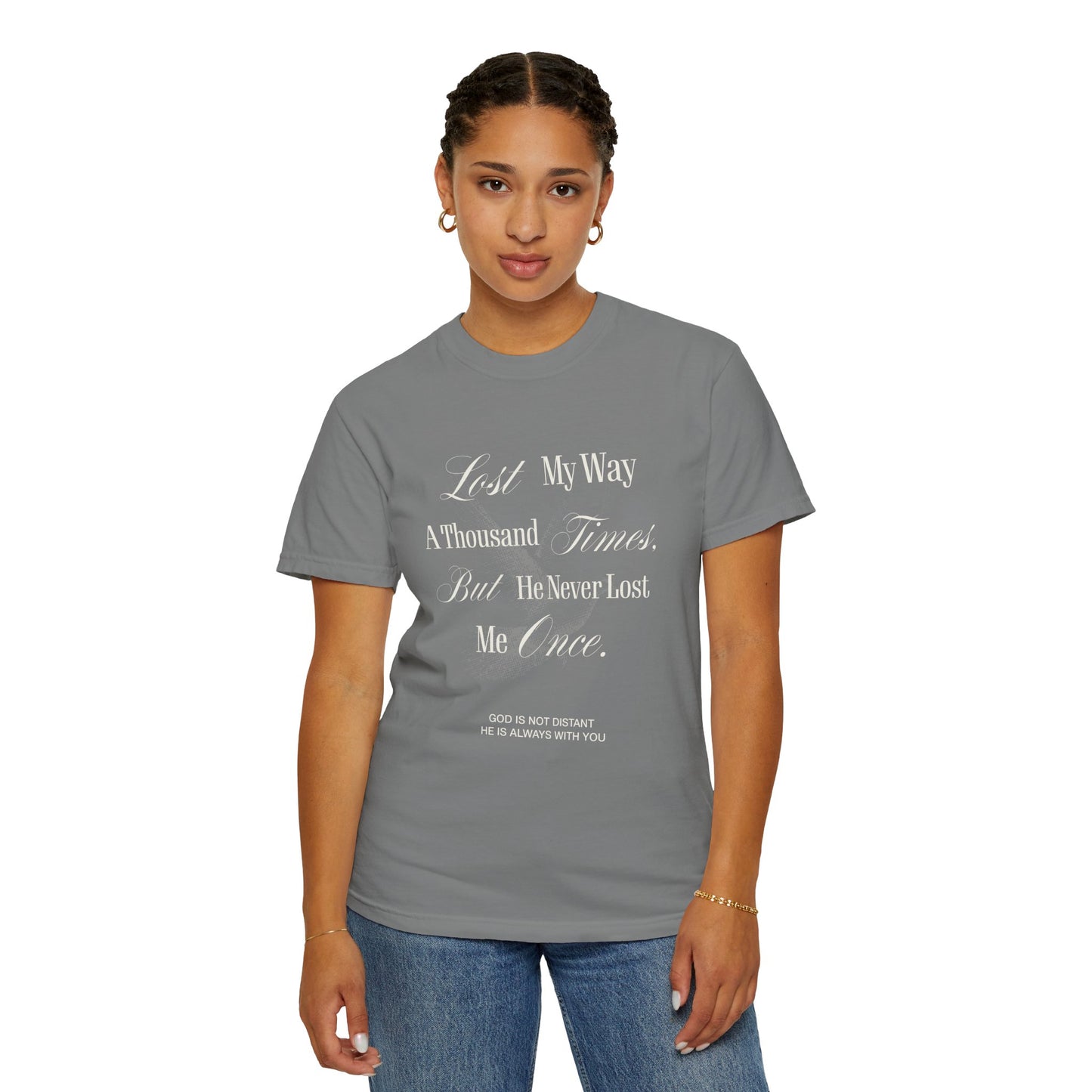 God Is Not Distant Graphic T-Shirt - UNISEX