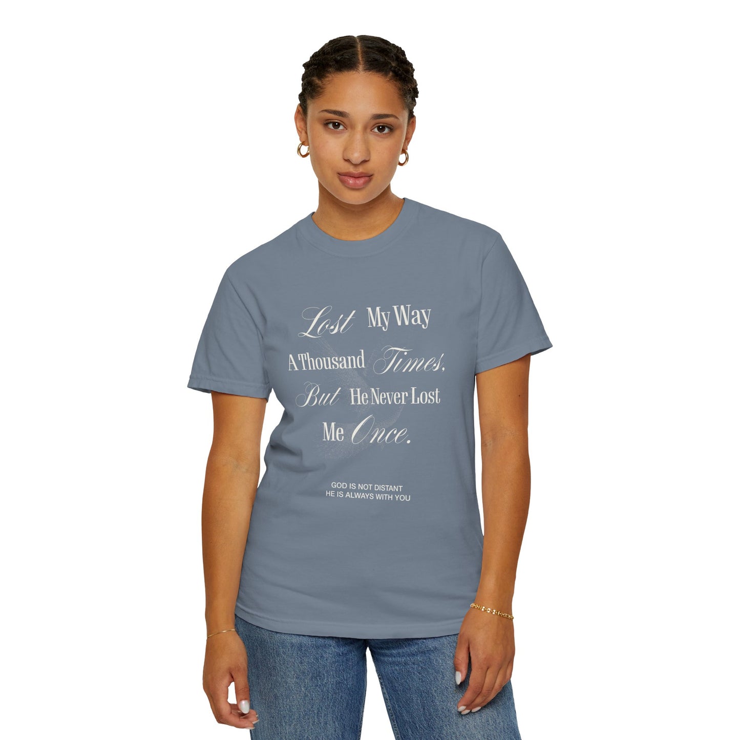 God Is Not Distant Graphic T-Shirt - UNISEX