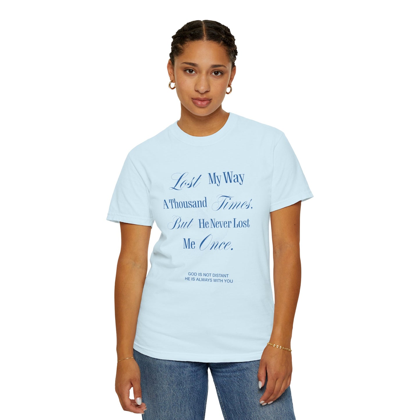 God Is Not Distant Graphic T-Shirt - UNISEX