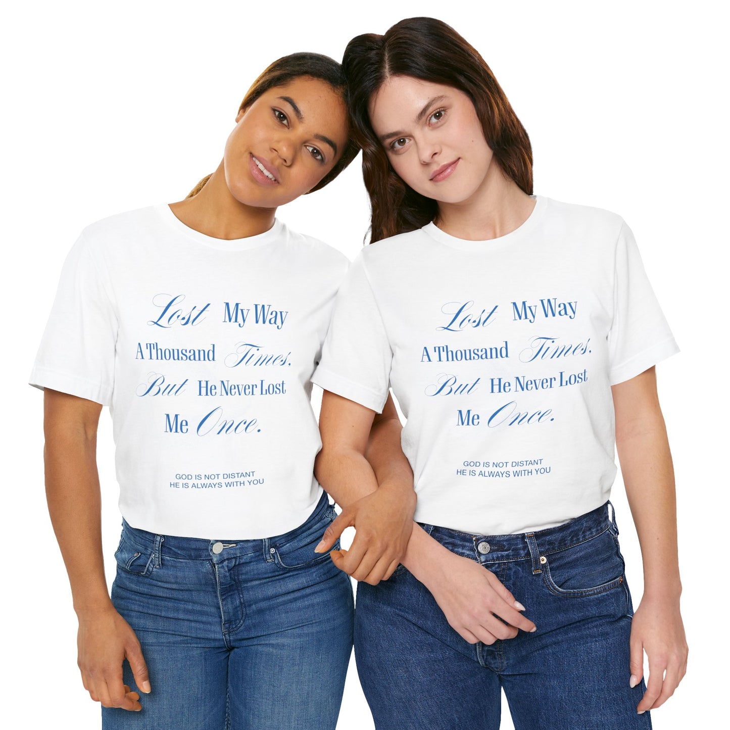 Lost My Way a Thousand Times —  Distressed Faith Graphic T Shirt