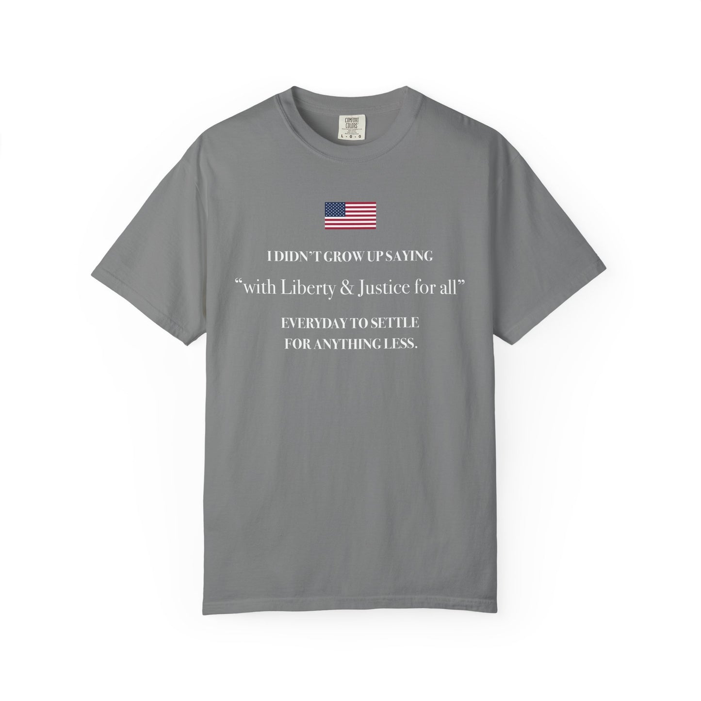With Liberty & Justice For All Graphic T-Shirt - UNISEX